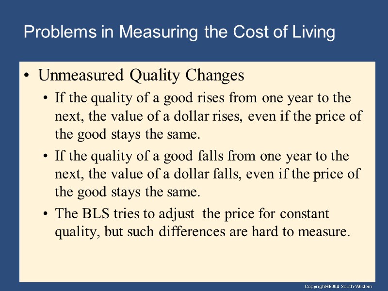 Problems in Measuring the Cost of Living Unmeasured Quality Changes If the quality of